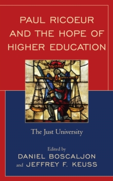 Image for Paul Ricoeur and the hope of higher education: the Just University