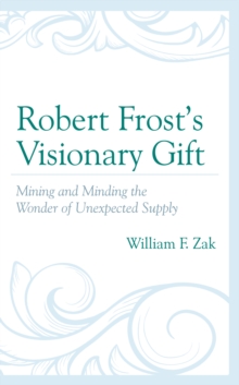 Image for Robert Frost’s Visionary Gift