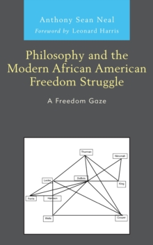 Image for Philosophy and the Modern African American Freedom Struggle : A Freedom Gaze