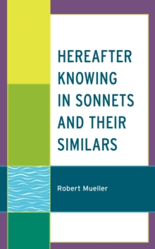 Image for Hereafter Knowing in Sonnets and Their Similars