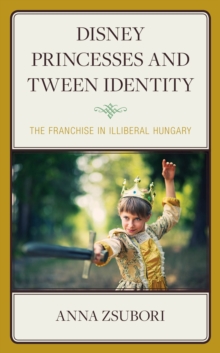 Image for Disney Princesses and Tween Identity