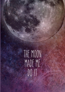 Image for Moon Made Me Journal