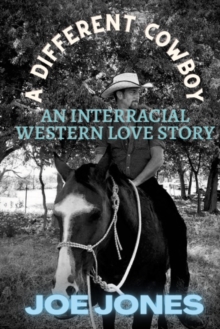 Image for Different Cowboy: An Interracial Western Love Story