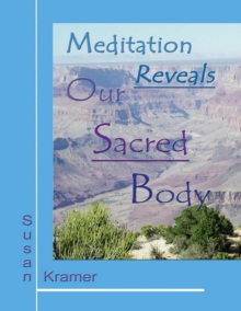 Image for Meditation Reveals Our Sacred Body