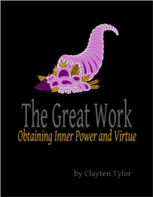 Image for Great Work: Obtaining Inner Power and Virtue