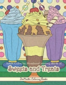 Image for Adult Color By Numbers Coloring Book of Sweets and Treats
