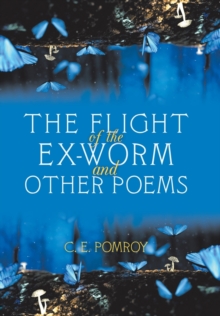 Flight of the Ex-Worm and Other Poems
