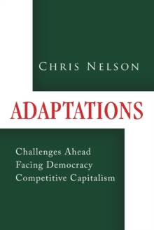 Image for Adaptations : Challenges Ahead Facing Democracy Competitive Capitalism
