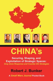 Image for China's Securing, Shaping, and Exploitation of Strategic Spaces
