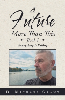 Image for A Future More Than This Book 1: Everythi