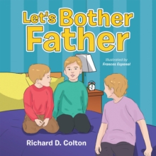 Image for Let's Bother Father