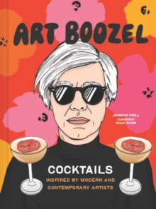 Image for Art boozel  : cocktails inspired by modern and contemporary artists