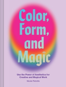 Color, Form, and Magic