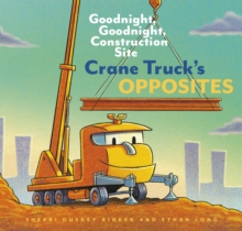 Image for Crane Truck's opposites