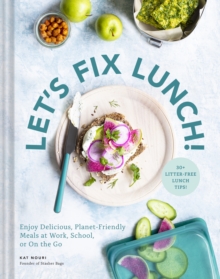 Image for Let's Fix Lunch! : Enjoy Delicious, Planet-Friendly Meals at Work, School, or On the Go