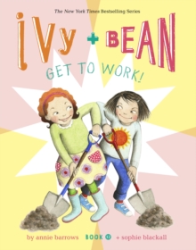 Image for Ivy + Bean Get to Work!