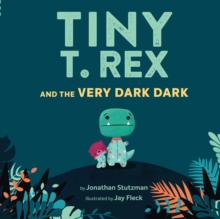 Image for Tiny T. Rex and the Very Dark Dark
