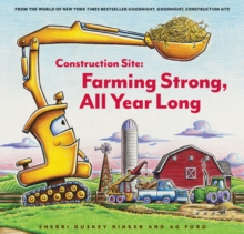 Image for Construction Site: Farming Strong, All Year Long