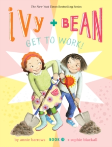 Image for Ivy and Bean Get to Work! (Book 12)
