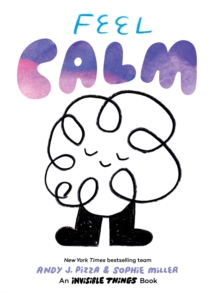 Image for Feel Calm : An Invisible Things Book