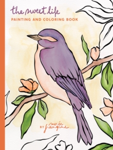 Image for Sweet Life Painting and Coloring Book