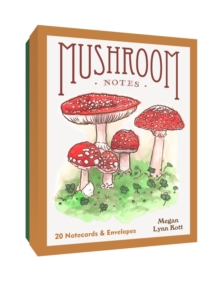 Mushroom Notes: 20 Notecards and Envelopes