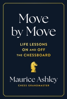Image for Move by Move : Life Lessons on and off the Chessboard