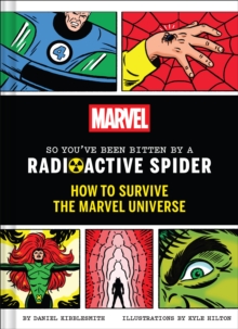 Marvel So You've Been Bitten by a Radioactive Spider