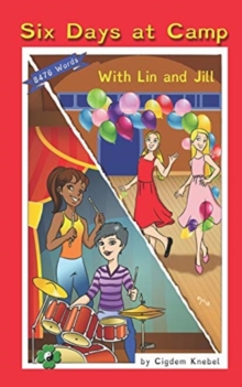 Image for Six Days at Camp with Lin and Jill : (Dyslexie Font) Decodable Chapter Books