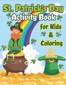 Image for St. Patrick's Day Activity Book for Kids & Coloring