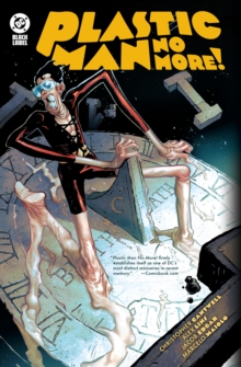 Plastic Man No More!