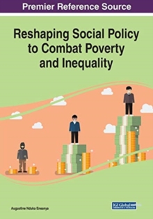 Image for Reshaping Social Policy to Combat Poverty and Inequality