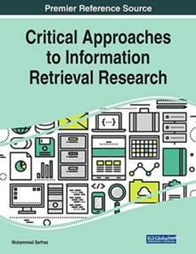 Image for Critical Approaches to Information Retrieval Research