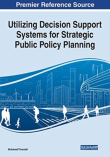 Image for Utilizing decision support systems for strategic public policy planning