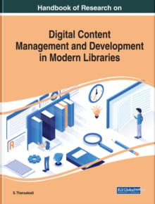 Handbook of Research on Digital Content Management and Development in Modern Libraries