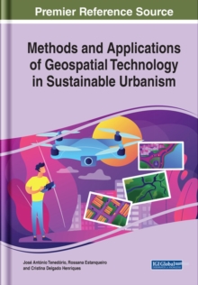 Methods and Applications of Geospatial Technology in Sustainable Urbanism