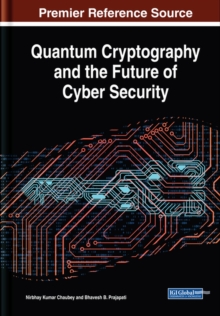 Image for Quantum Cryptography and the Future of Cyber Security