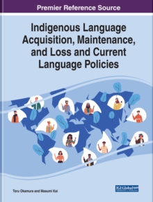 Image for Indigenous Language Acquisition, Maintenance, and Loss and Current Language Policies