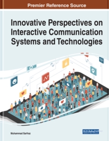 Image for Innovative Perspectives on Interactive Communication Systems and Technologies