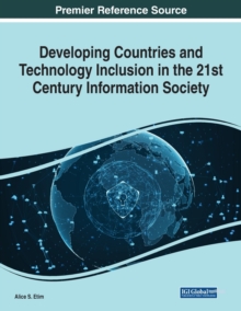 Image for Developing Countries and Technology Inclusion in the 21st Century Information Society