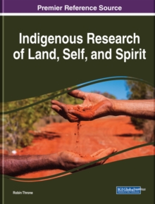 Image for Indigenous Research of Land, Self, and Spirit