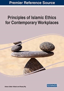 Image for Principles of Islamic Ethics for Contemporary Workplaces
