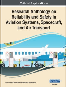 Image for Research Anthology on Reliability and Safety in Aviation Systems, Spacecraft, and Air Transport