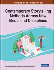 Image for Handbook of Research on Contemporary Storytelling Methods Across New Media and Disciplines