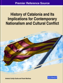 Image for History of Catalonia and Its Implications for Contemporary Nationalism and Cultural Conflict
