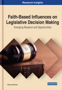 Faith-Based Influences on Legislative Decision Making