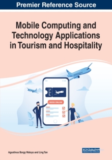 Mobile Computing and Technology Applications in Tourism and Hospitality