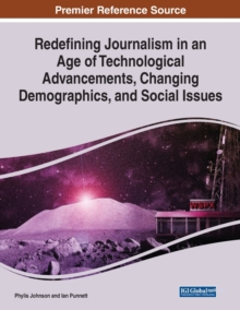 Image for Redefining Journalism in an Age of Technological Advancements, Changing Demographics, and Social Issues