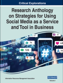 Image for Research Anthology on Strategies for Using Social Media as a Service and Tool in Business