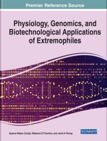 Image for Physiology, Genomics, and Biotechnological Applications of Extremophiles